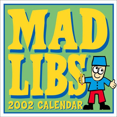 Mad Libs 2002 Day-To-Day Calendar (9780740717277) by Price, Roger; Stern, Leonard; Publishing, Andrews McMeel