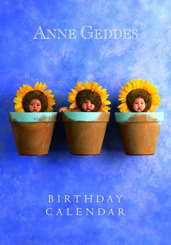 Anne Geddes Birthday Calendar (9780740717826) by Geddes, Anne