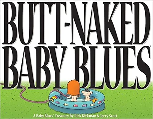9780740718526: BABY BLUES TREASURY 03 BUTT-NAKED: A Baby Blues Treasury: 15