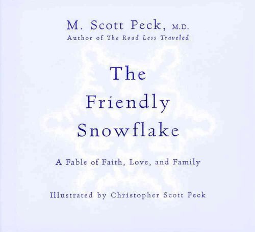 Beispielbild fr The Friendly Snowflake: A Fable of Faith, Love, and Family zum Verkauf von Revaluation Books