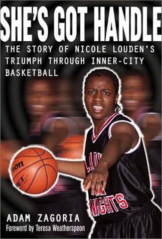 Beispielbild fr She'S Got Handle Nicole Louden'S Triumph In Basket zum Verkauf von Wonder Book