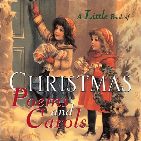 A Little Book Of Christmas Poems and Carols (9780740719417) by Welcome Enterprises