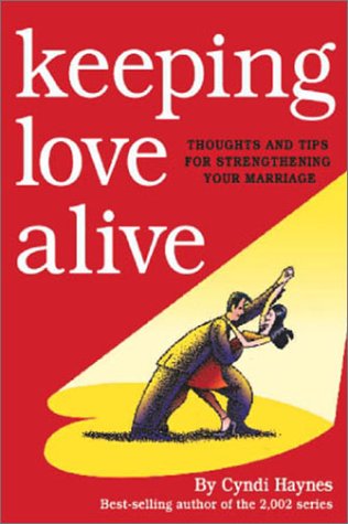 9780740719660: Keeping Love Alive: Thoughts and Tips for Strengthening Your Marriage