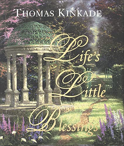 Life's Little Blessings (9780740721342) by Thomas Kinkade