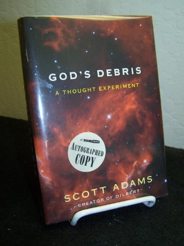 God's Debris: A Thought Experiment - Adams, Scott