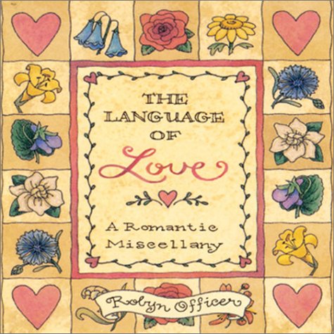 9780740722165: The Language of Love: A Romantic Miscellany