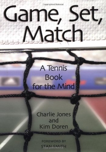 Stock image for Game, Set, Match A Tennis Book For The Mind for sale by Books to Die For