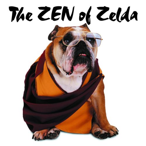 Stock image for The Zen Of Zelda Wisdom From Doggie Lama for sale by SecondSale