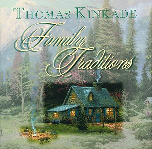 Family Traditions (9780740722332) by Kinkade, Thomas