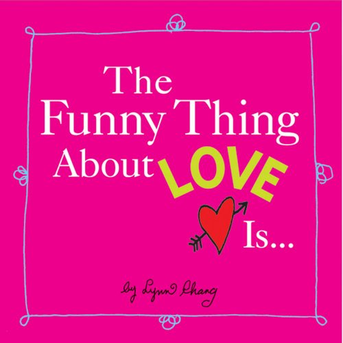 Stock image for The Funny Thing About Love Is. for sale by Wonder Book