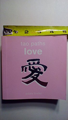 Beispielbild fr Tao Paths To Love zum Verkauf von SecondSale