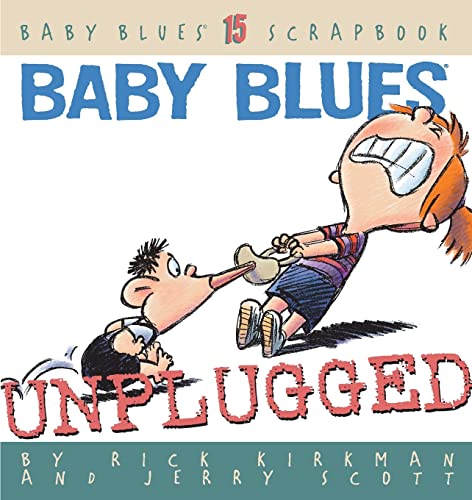 Beispielbild fr Baby Blues: Unplugged (Baby Blues Scrapbook) zum Verkauf von ZBK Books