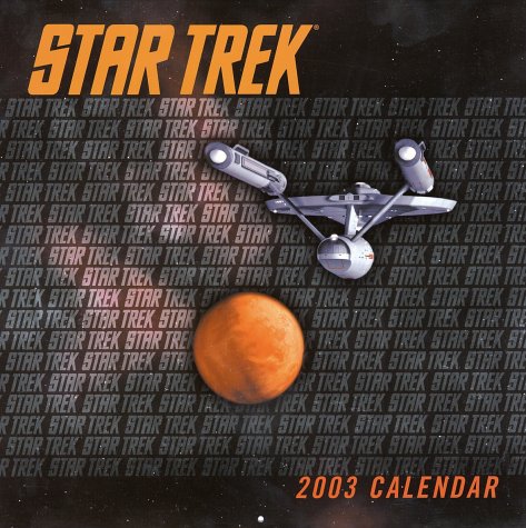 Stock image for Star Trek 2003 Calendar (Wall Calendar) for sale by Ergodebooks