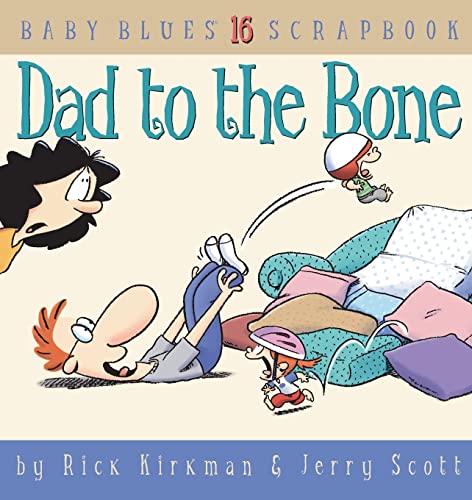 Imagen de archivo de Dad To The Bone, Baby Blues Scrapbook #16 a la venta por SecondSale