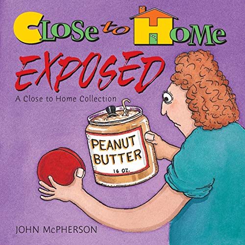 Stock image for Close To Home Exposed, A Close To Home Collection (Volume 14) for sale by Jenson Books Inc