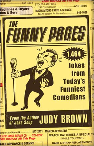 Beispielbild fr The Funny Pages: 1,473 Jokes From Today's Funniest Comedians zum Verkauf von Wonder Book