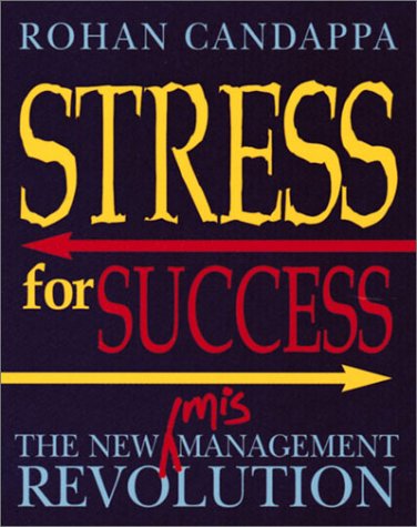 9780740726897: Stress for Success: The New Management Revolution