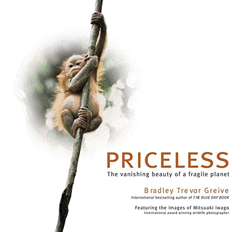 Imagen de archivo de Priceless: The Vanishing Beauty of a Fragile Planet a la venta por Take Five Books