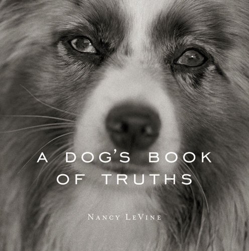 Beispielbild fr A Dog's Book of Truths zum Verkauf von Gulf Coast Books