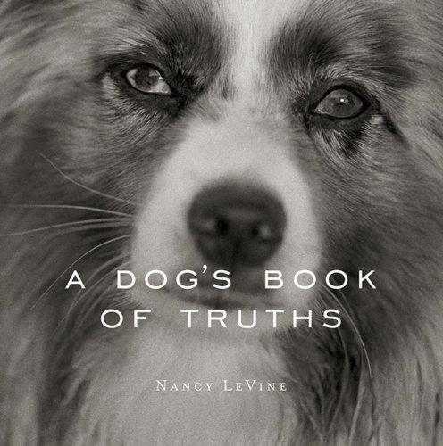 Imagen de archivo de A Dog's Book of Truths a la venta por Gulf Coast Books