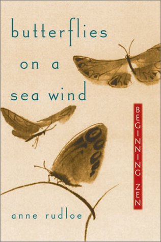 Stock image for Butterflies on a Sea Wind: Beginning Zen for sale by WorldofBooks
