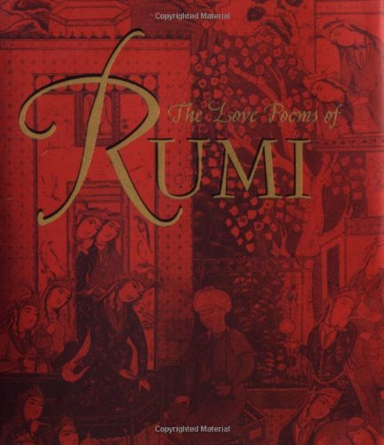 The Love Poems of Rumi (9780740727375) by Book Laboratory, Inc.; Philip Dunn