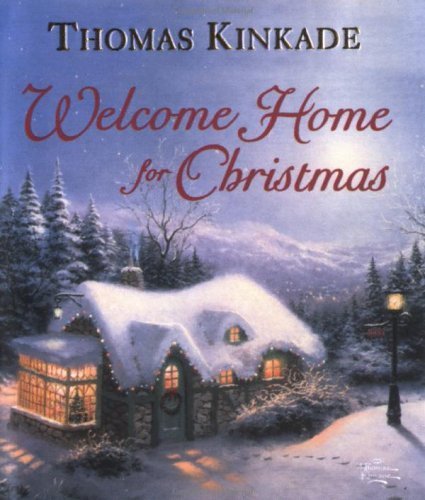 Welcome Home for Christmas (9780740727429) by Thomas Kinkade