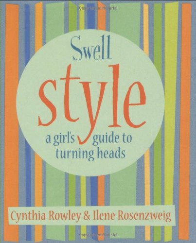 9780740727450: Swell Style: A Girl's Guide to Turning Heads [With Charm] (Swell Little Books)