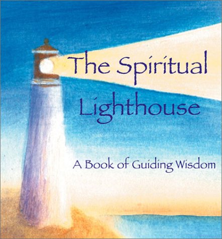 The Spiritual Lighthouse: A Book of Guiding Wisdom (9780740727665) by Ariel Books