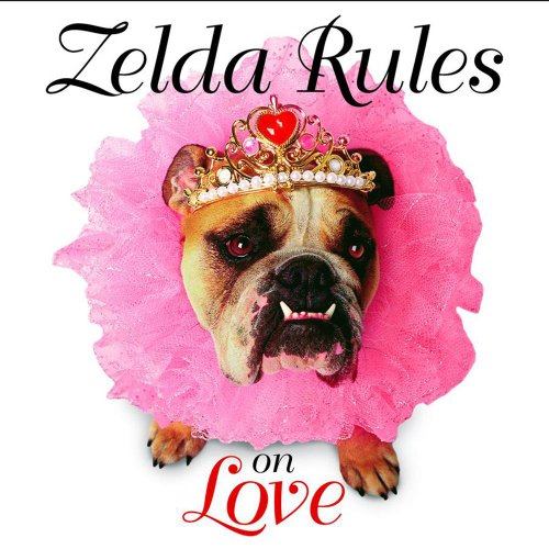 Stock image for Zelda Rules On Love: A Zelda Wisdom Book for sale by SecondSale