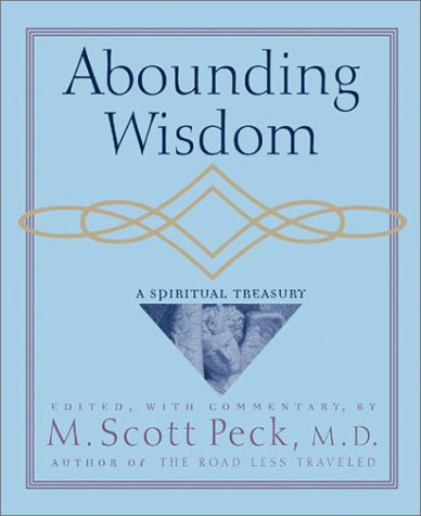 Abounding Wisdom: A Spiritual Treasury (9780740729478) by Peck, M. Scott