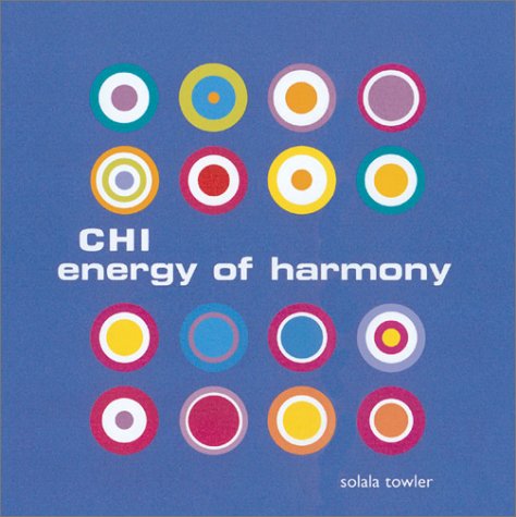 Beispielbild fr Chi Energy of Harmony zum Verkauf von ThriftBooks-Dallas