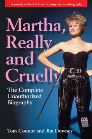 Beispielbild fr Martha, Really and Cruelly: The Completely Unauthorized Autobiography zum Verkauf von Montclair Book Center