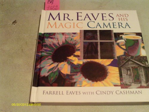 Imagen de archivo de MR Eaves and His Magic Camera a la venta por ThriftBooks-Dallas