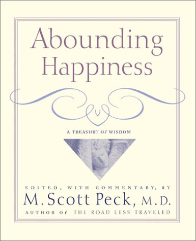 Stock image for Abounding Happiness : A Treasury Of Wisdom for sale by Goodwill of Colorado