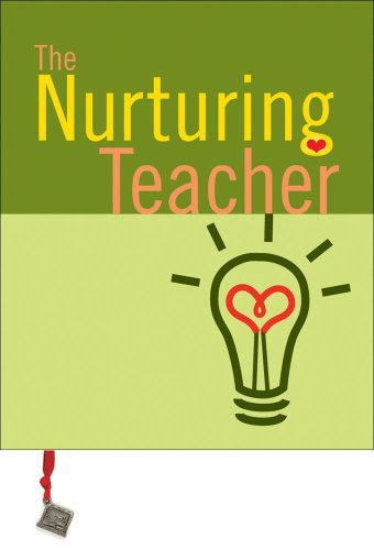 Stock image for The Nurturing Teacher for sale by Booksavers of Virginia