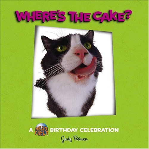 Stock image for Where's the Cake? : A Head First Birtghday Celebration for sale by Better World Books