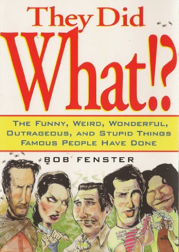 Imagen de archivo de They Did What ? a la venta por Better World Books: West