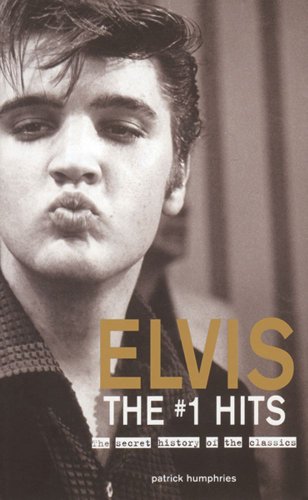 Stock image for Elvis The #1 Hits: The Secret History of the Classics for sale by Decluttr