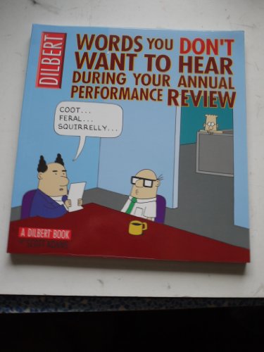 Beispielbild fr Words You Don't Want to Hear During Your Annual Review: A Dilbert Book (Volume 22) zum Verkauf von SecondSale