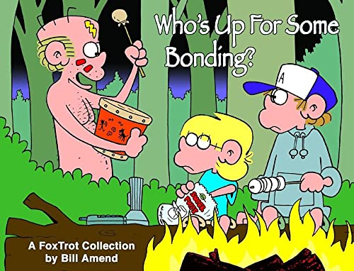 Imagen de archivo de Who's Up for Some Bonding? A FoxTrot Collection (Volume 27) a la venta por Wonder Book