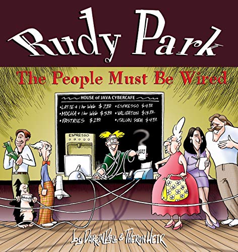 Imagen de archivo de Rudy Park: The People Must Be Wired a la venta por Open Books