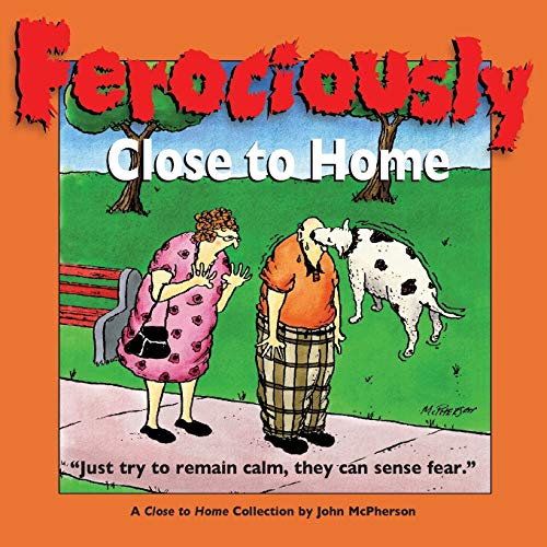 Beispielbild fr Ferociously Close to Home: A Close to Home Collection (Volume 15) zum Verkauf von Orion Tech