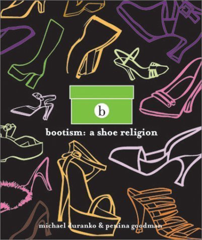 Beispielbild fr Bootism : A Shoe Religion zum Verkauf von Better World Books