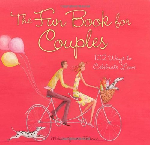 Stock image for The Fun Book for Couples: 102 Ways to Celebrate Love for sale by SecondSale