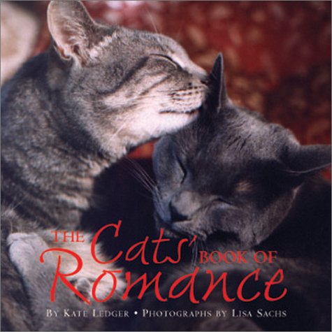 Imagen de archivo de The Cats' Book of Romance a la venta por Firefly Bookstore