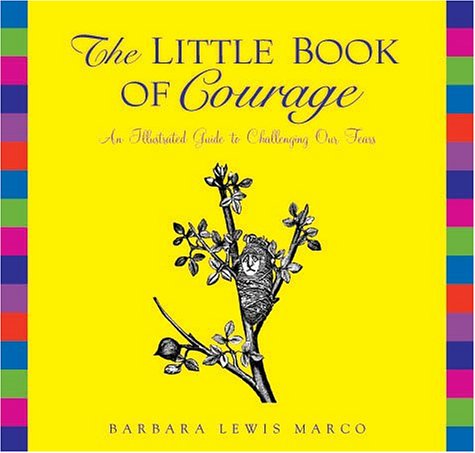 Imagen de archivo de The Little Book Of Courage a la venta por Ergodebooks