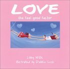 Stock image for Love: the Feel Good Factor for sale by WorldofBooks