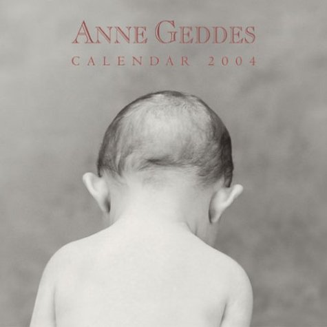 Anne Geddes Pure 2004 Mini Wall Calendar (9780740739163) by Geddes, Anne; None