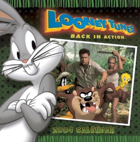 Looney Tunes Back in Action 2004 Calendar (9780740739354) by [???]